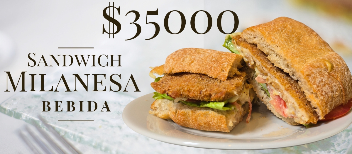 Promoción Sandwich Milanesa + Bebida $35.000